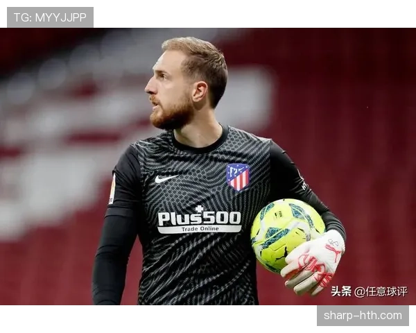 奥布拉克再披马竞1号战袍,续写红白军团门神新篇章 奥布拉克再披马竞1号战袍,续写红白军团门神新篇章