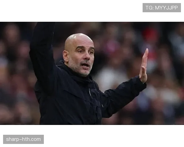 瓜迪奥拉战术革新显成效，曼城持续提升竞争力